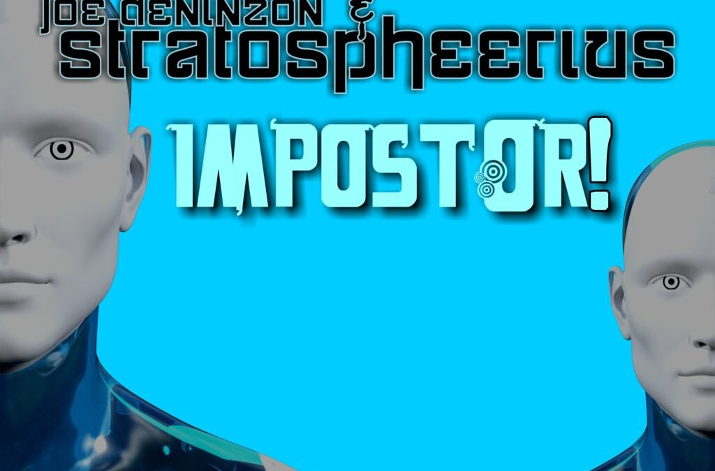 NEW STRATOSPHEERIUS SINGLE, “IMPOSTOR!” AVAILABLE NOW!!