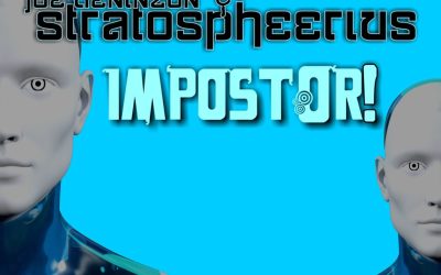 NEW STRATOSPHEERIUS SINGLE, “IMPOSTOR!” AVAILABLE NOW!!